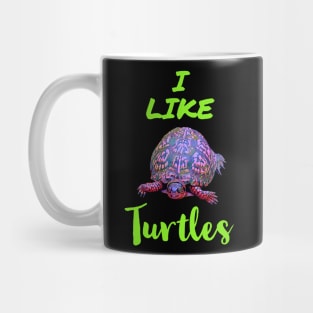 I Like Turtles Mug